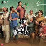 Janhit Mein Jaari (Original Motion Picture Soundtrack) - Abhishek Talented Song Download